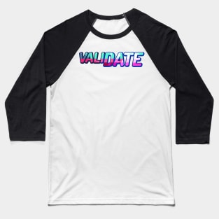 ValiDate logo Baseball T-Shirt